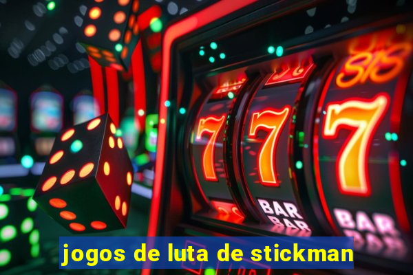 jogos de luta de stickman